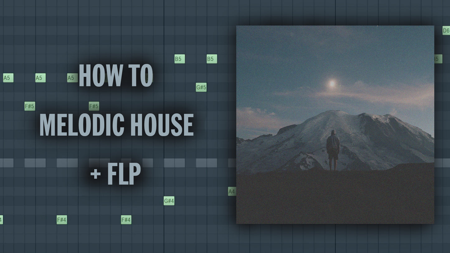 Melodic House FLP
