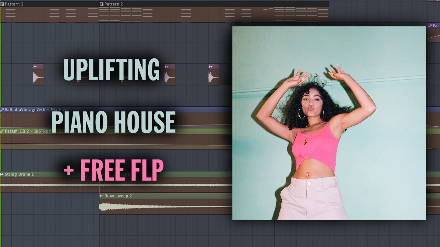 Uplifting Piano House (+ Free FLP)