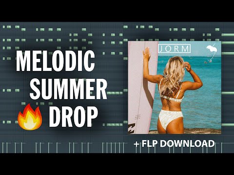 Melodic Summer Drop FLP