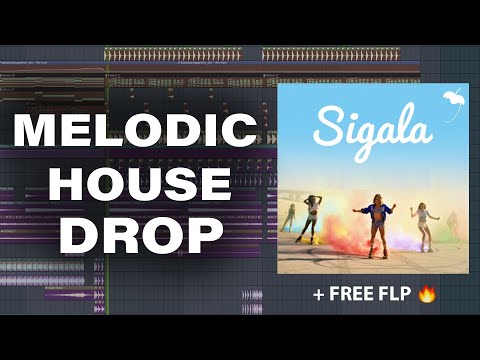 Melodic House Drop FLP