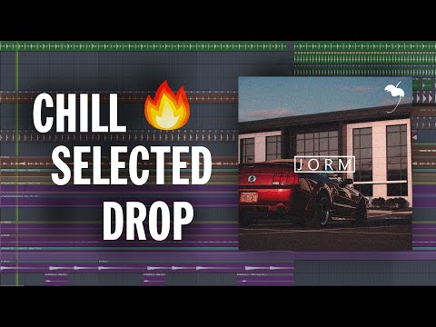 Chill Selected Style FLP